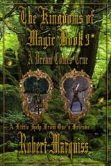 The Kingdoms of Magic Book 3 by Robert Marquiss | Novels by Robert Marquiss