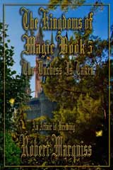The Kingdoms of Magic Book 5 by Robert Marquiss | Novels by Robert Marquiss